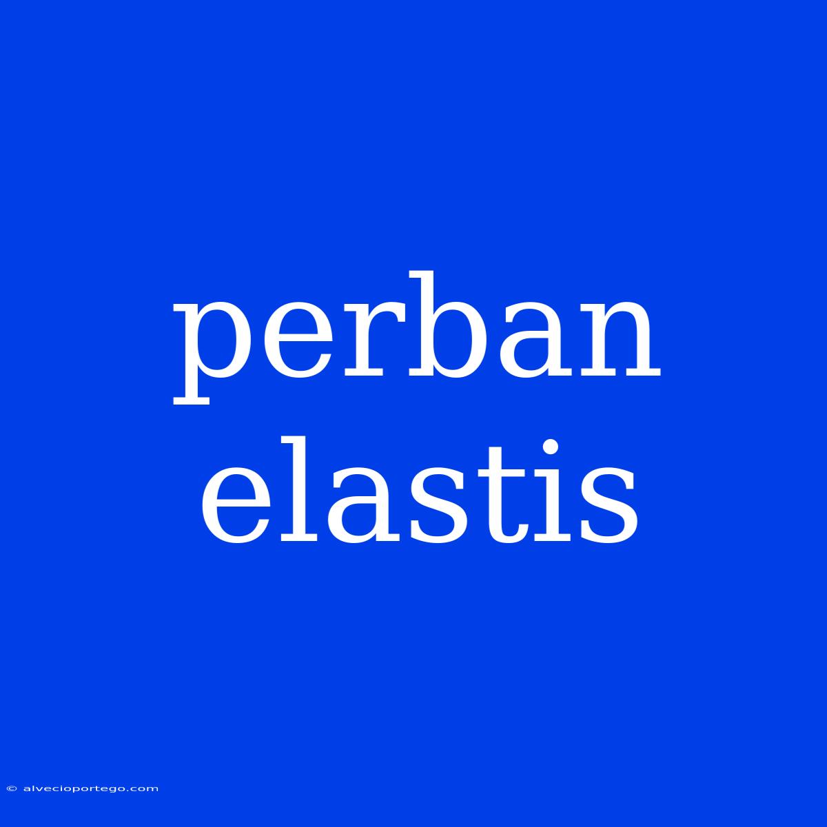 Perban Elastis