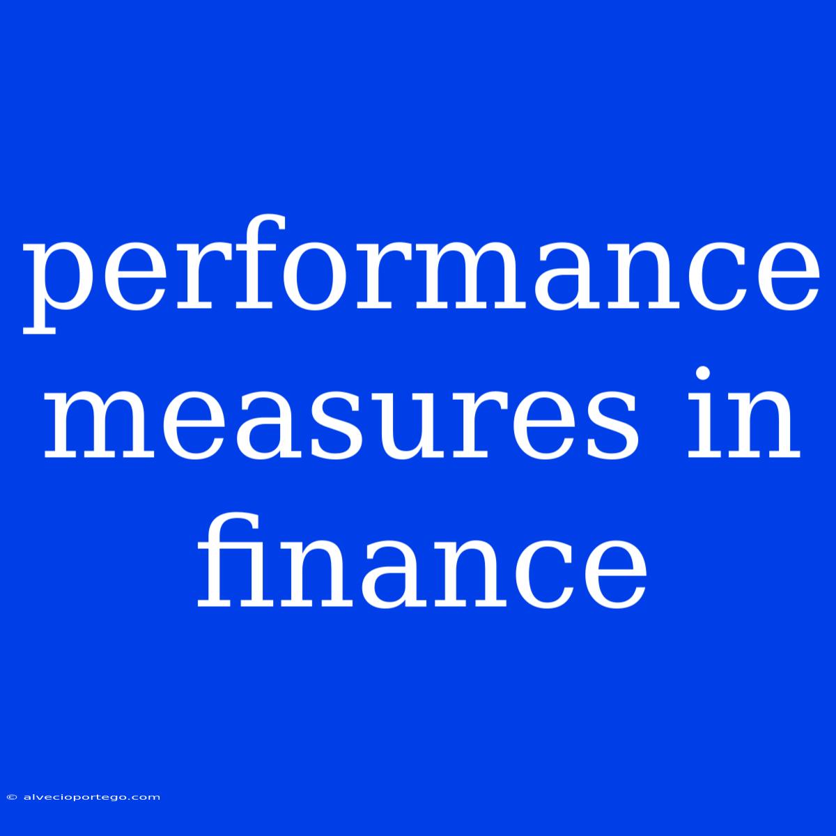 Performance Measures In Finance