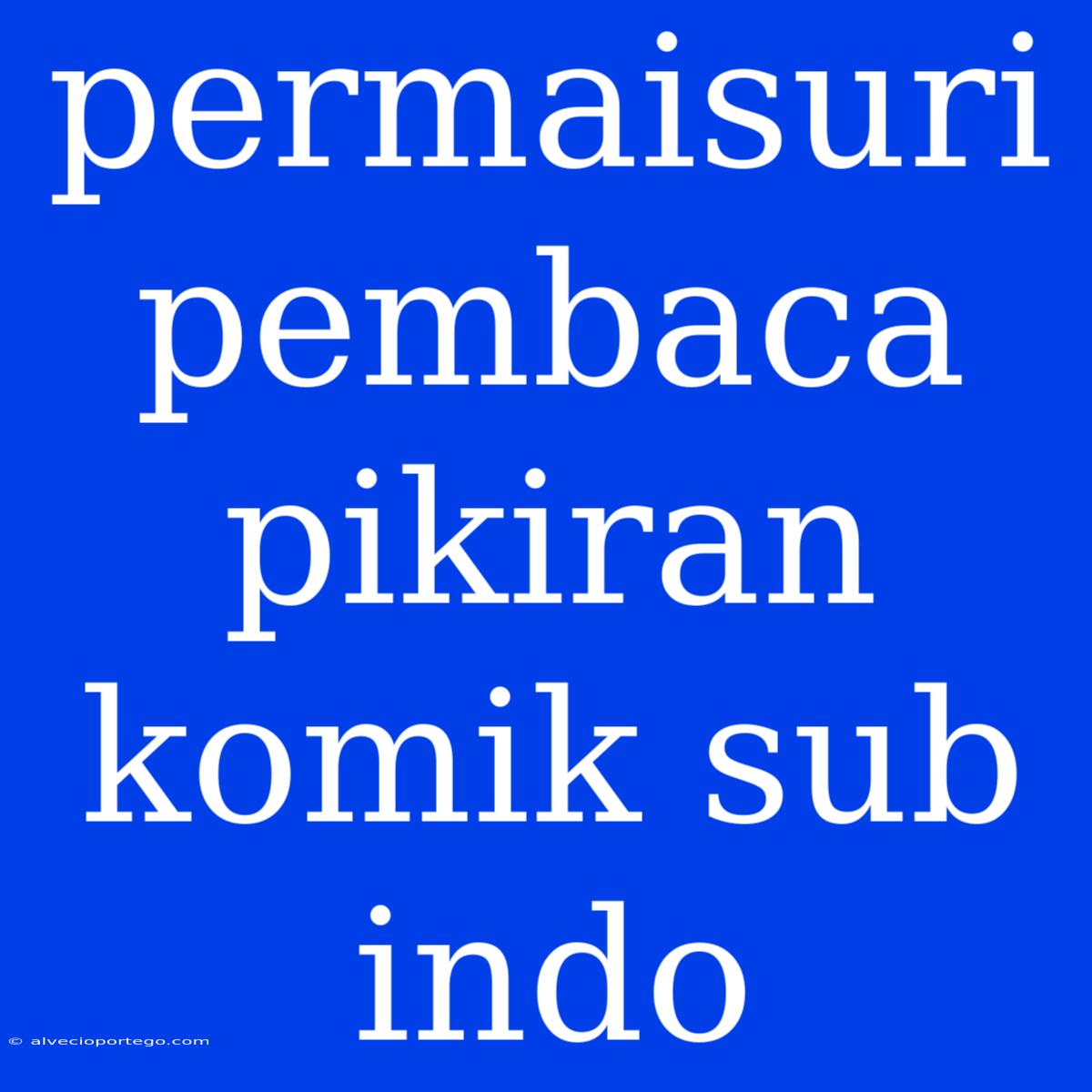 Permaisuri Pembaca Pikiran Komik Sub Indo