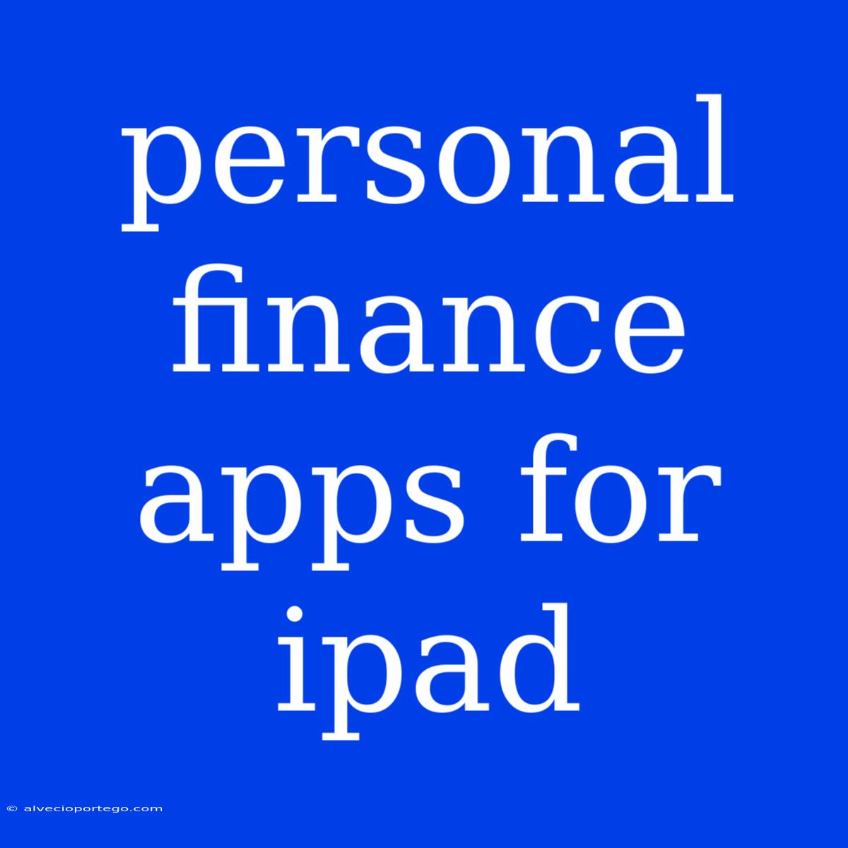 Personal Finance Apps For Ipad