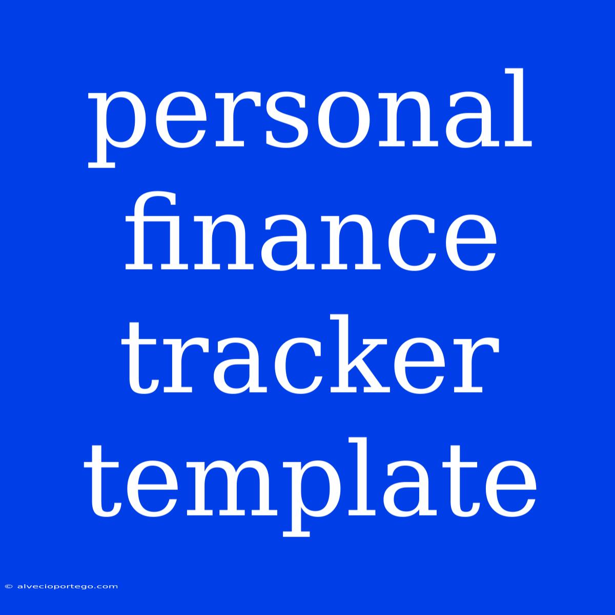 Personal Finance Tracker Template