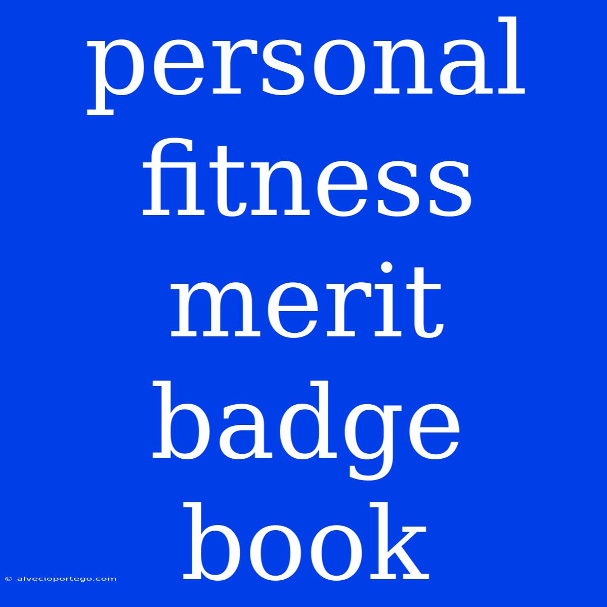 Personal Fitness Merit Badge Book