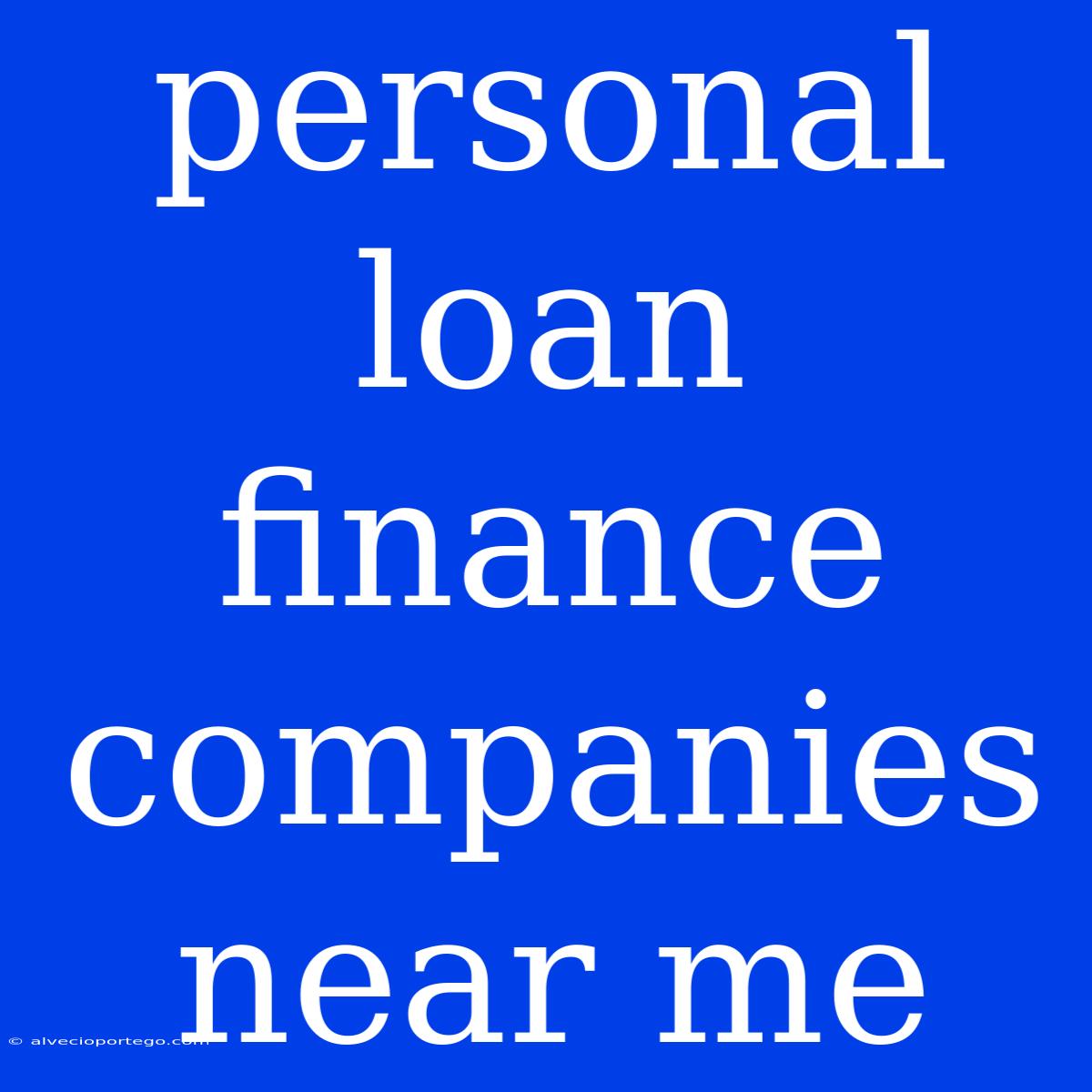 Personal Loan Finance Companies Near Me