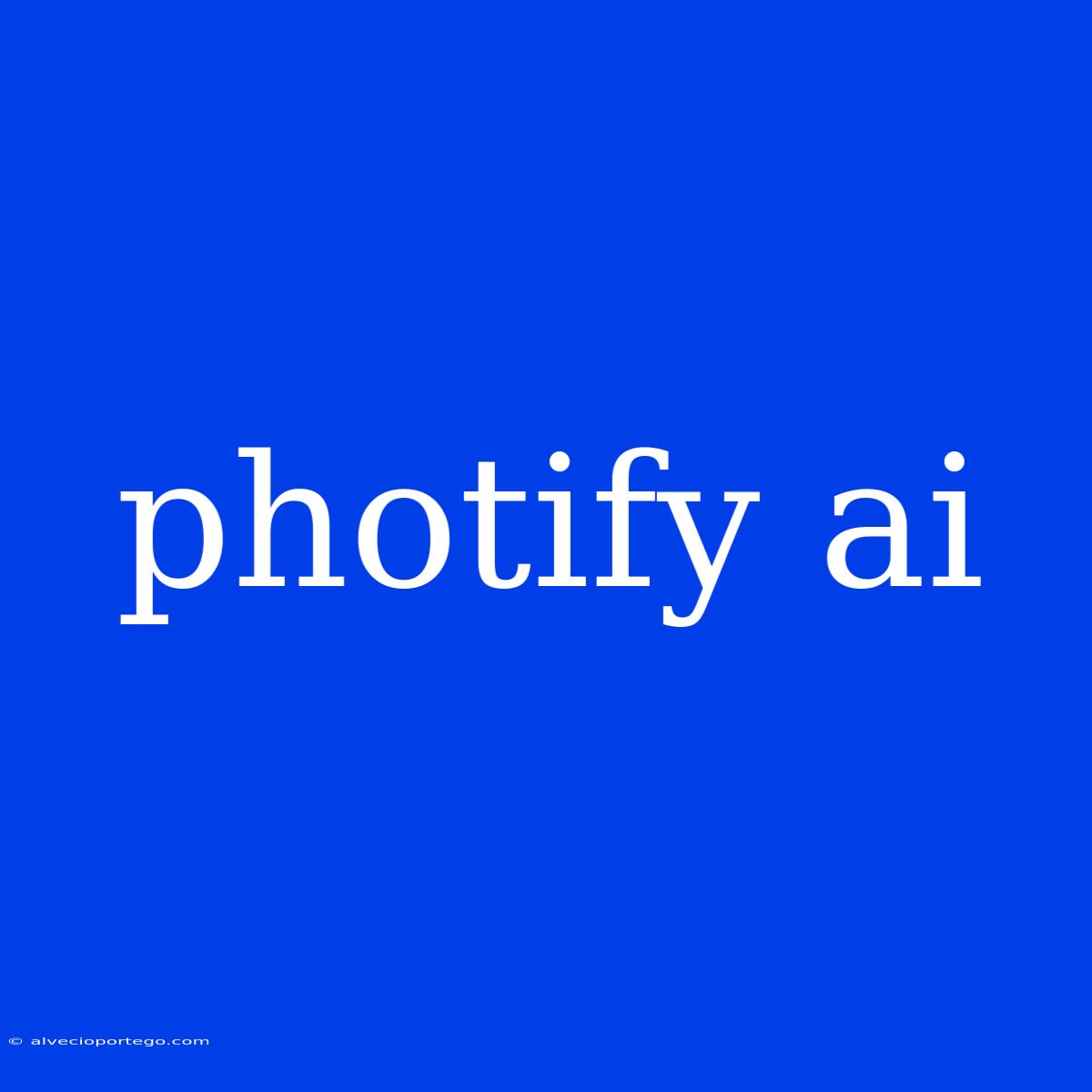 Photify Ai