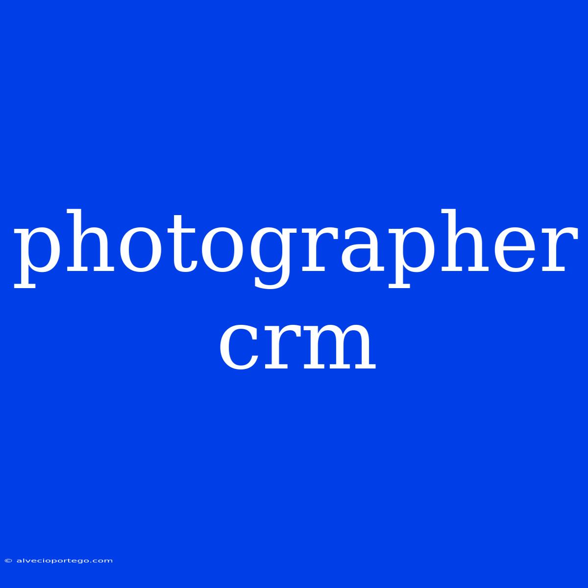 Photographer Crm