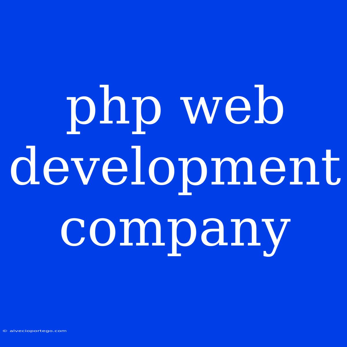 Php Web Development Company