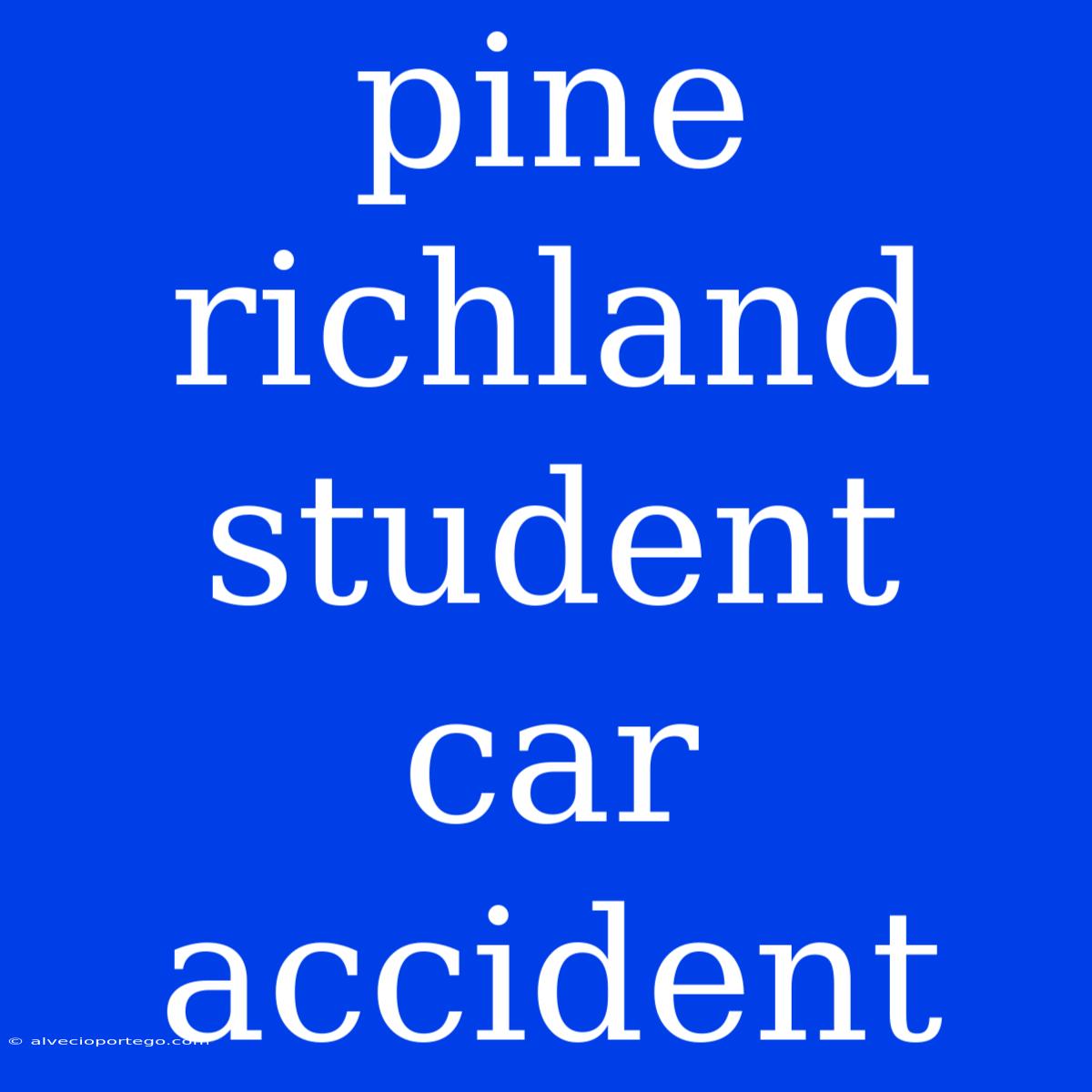 Pine Richland Student Car Accident