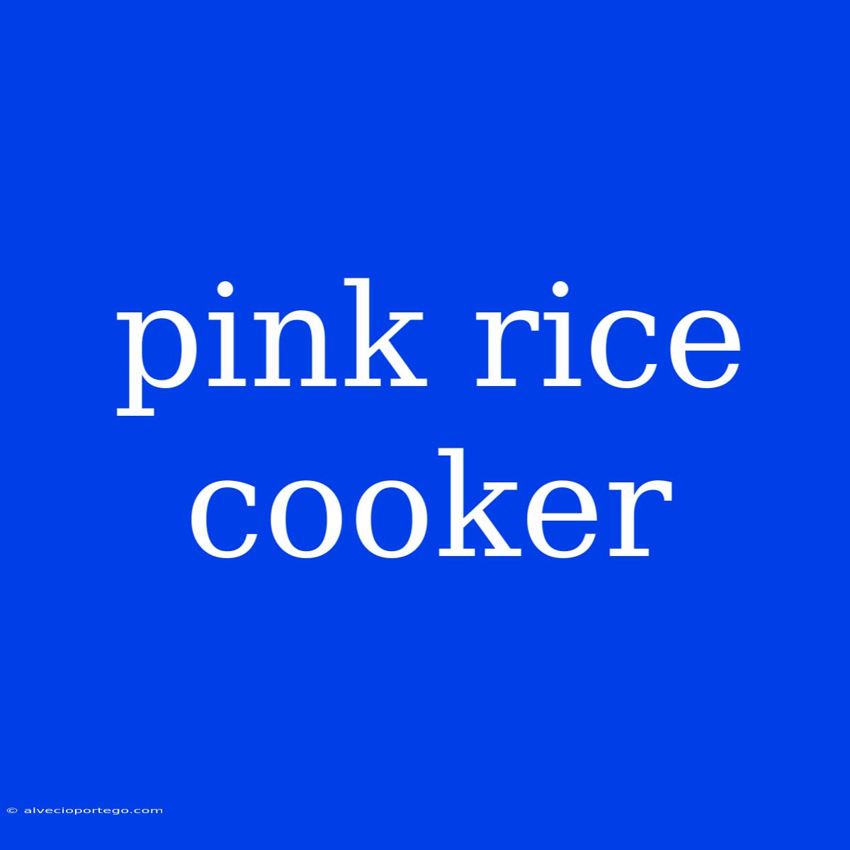 Pink Rice Cooker