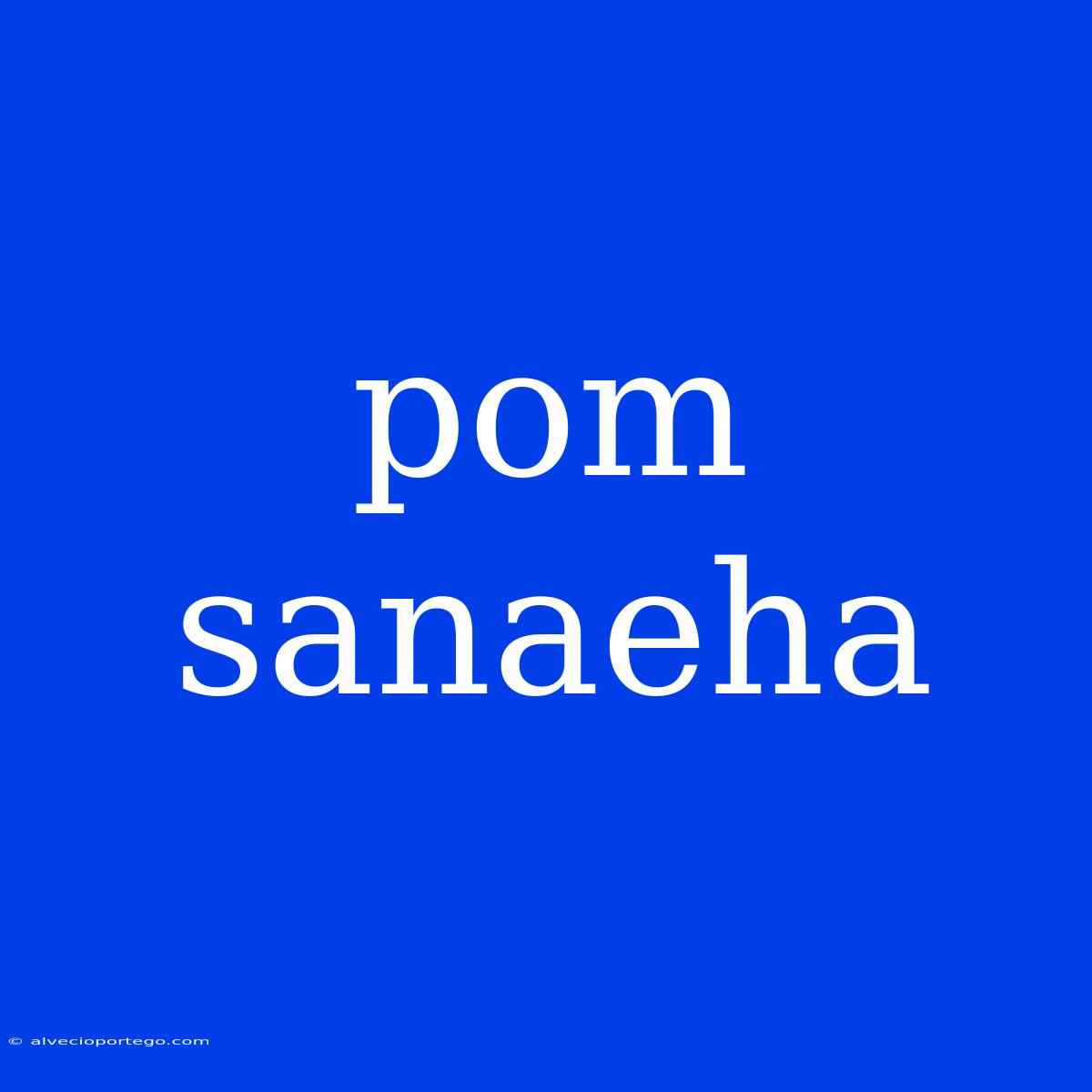 Pom Sanaeha