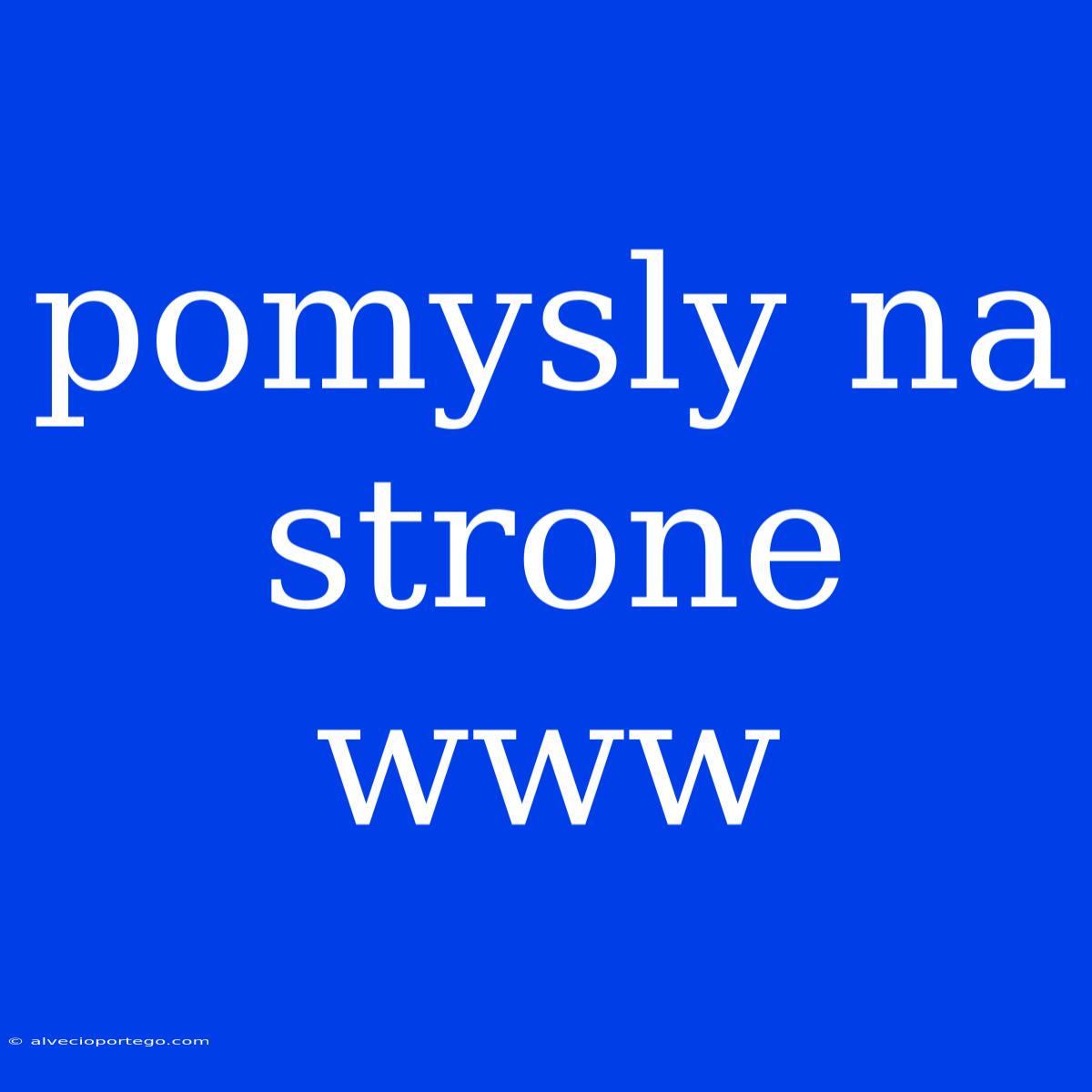 Pomysly Na Strone Www