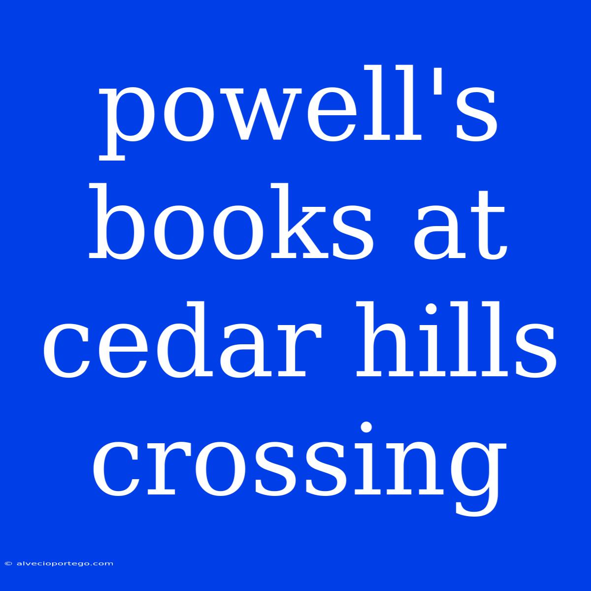 Powell's Books At Cedar Hills Crossing