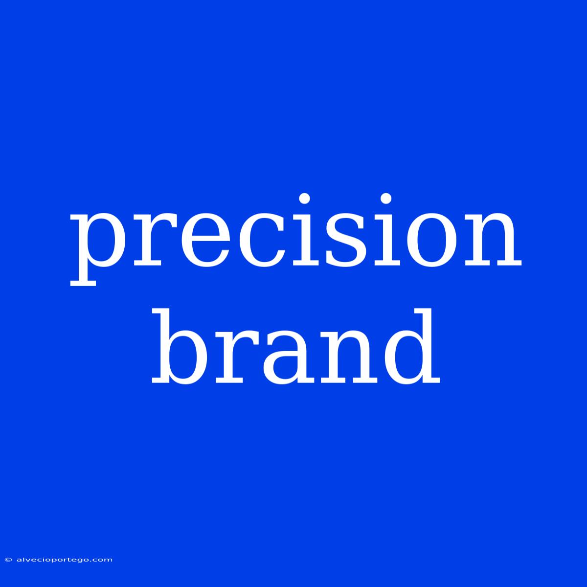 Precision Brand