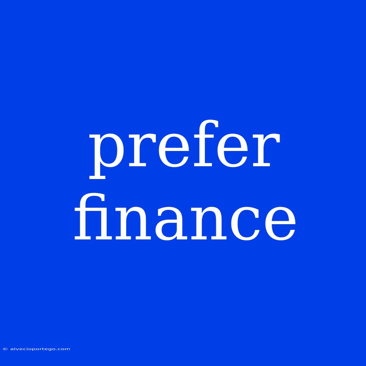 Prefer Finance