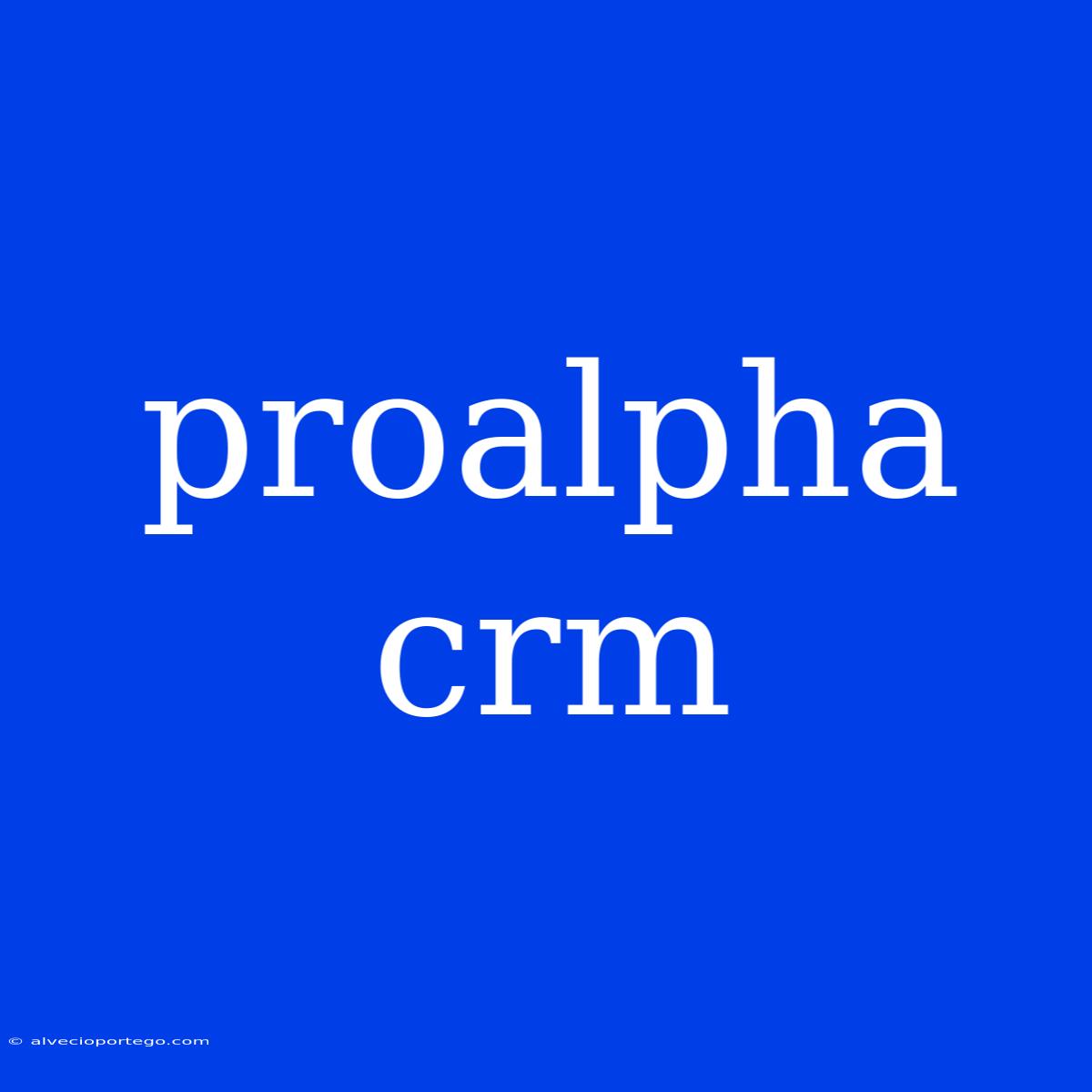 Proalpha Crm