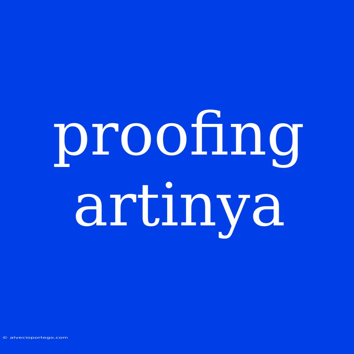 Proofing Artinya