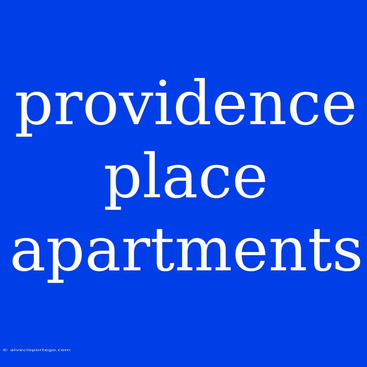 Providence Place Apartments