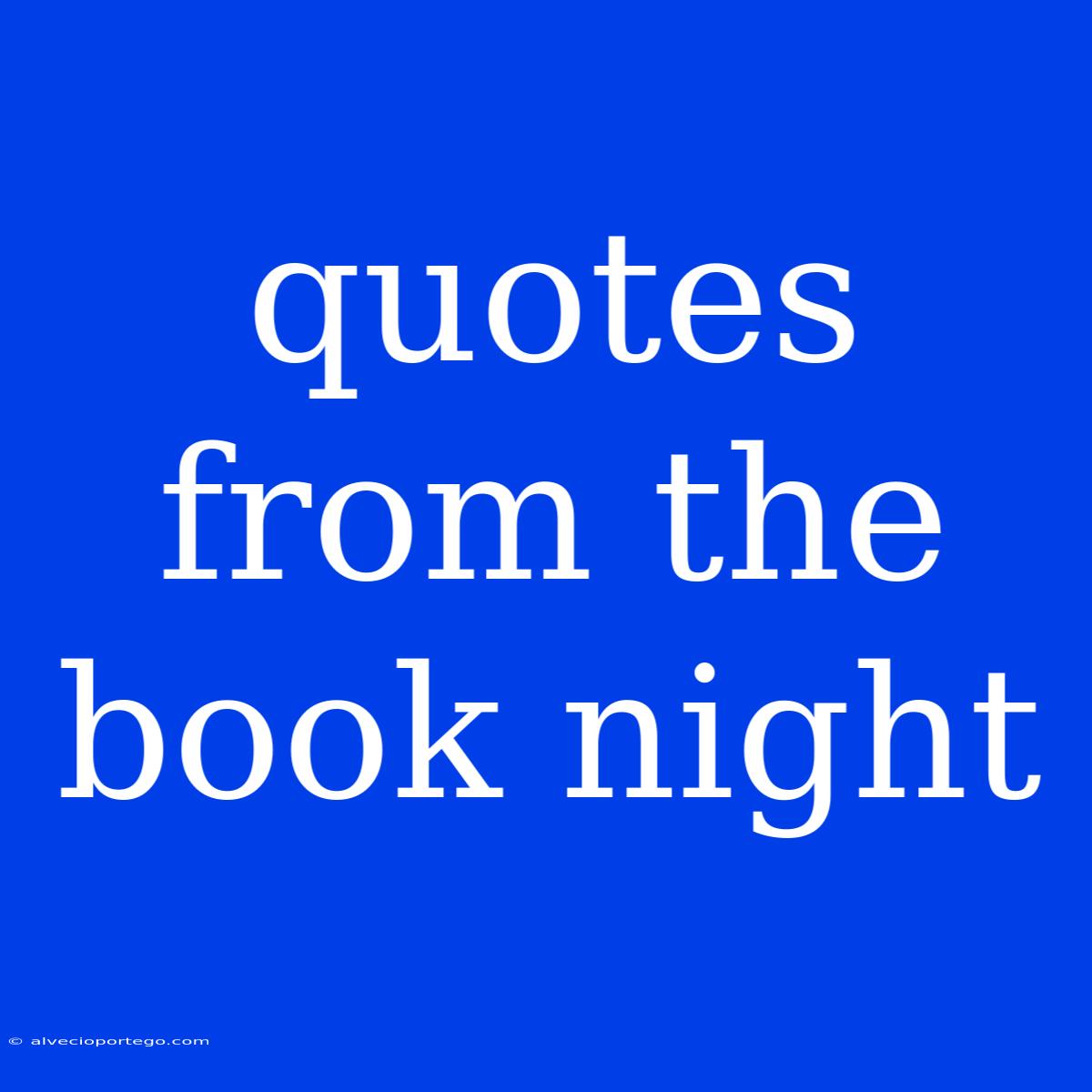 Quotes From The Book Night