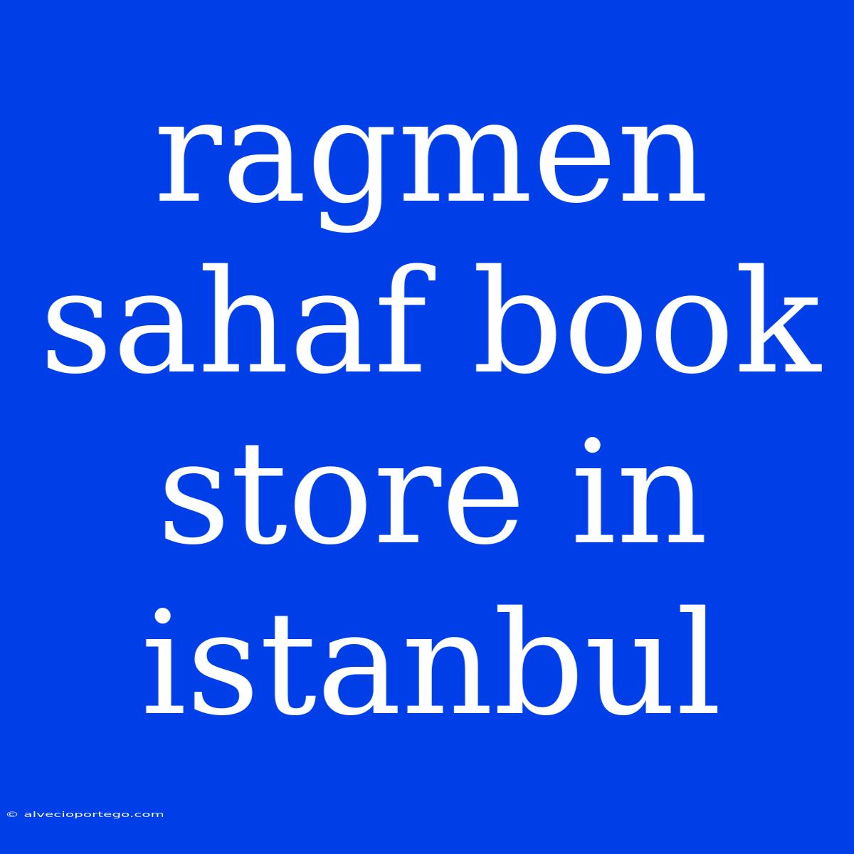 Ragmen Sahaf Book Store In Istanbul