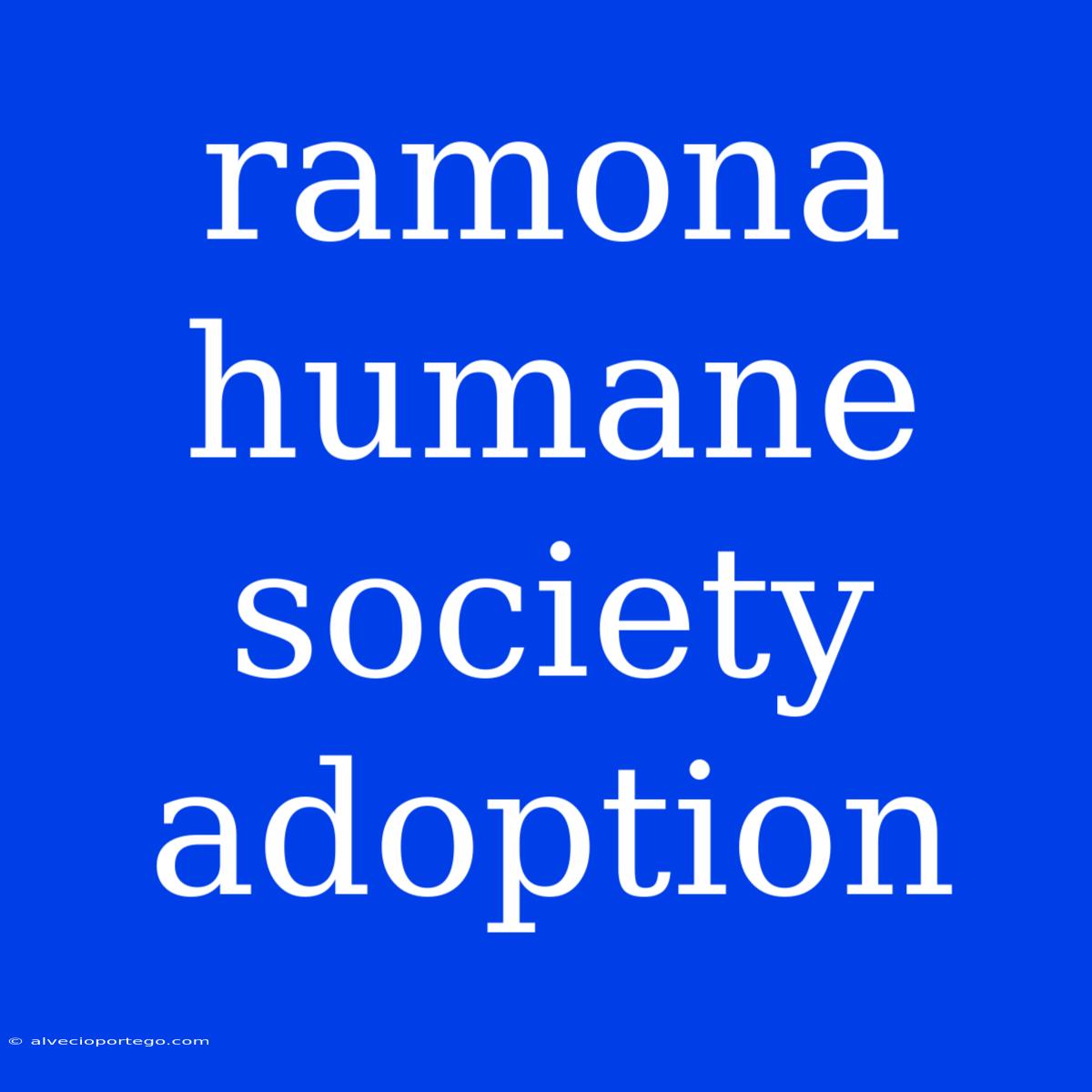 Ramona Humane Society Adoption