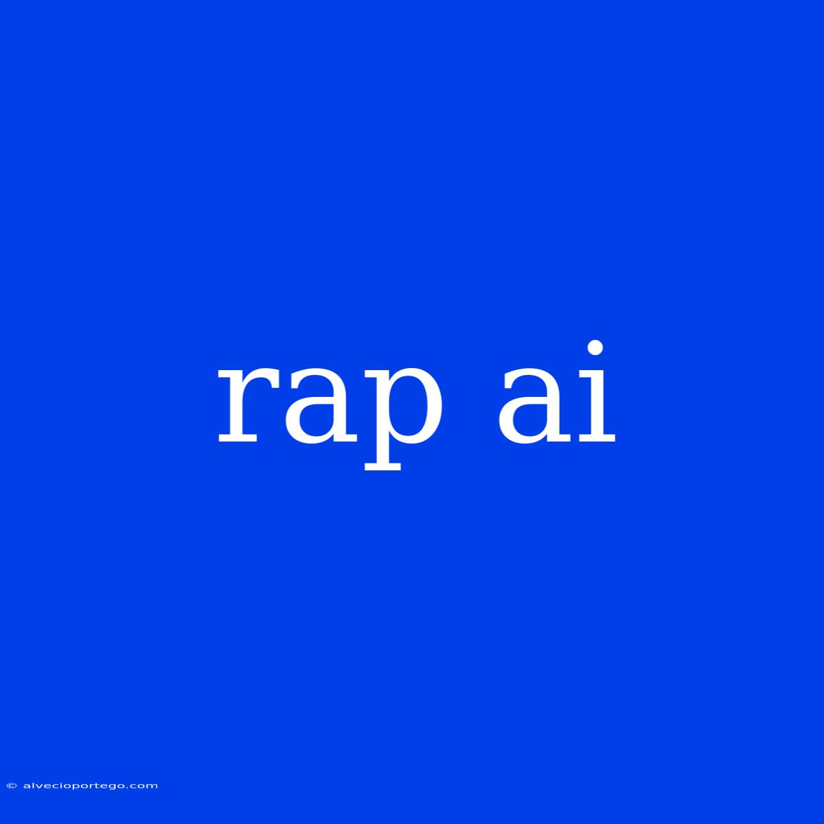 Rap Ai