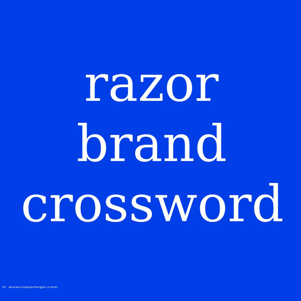 Razor Brand Crossword