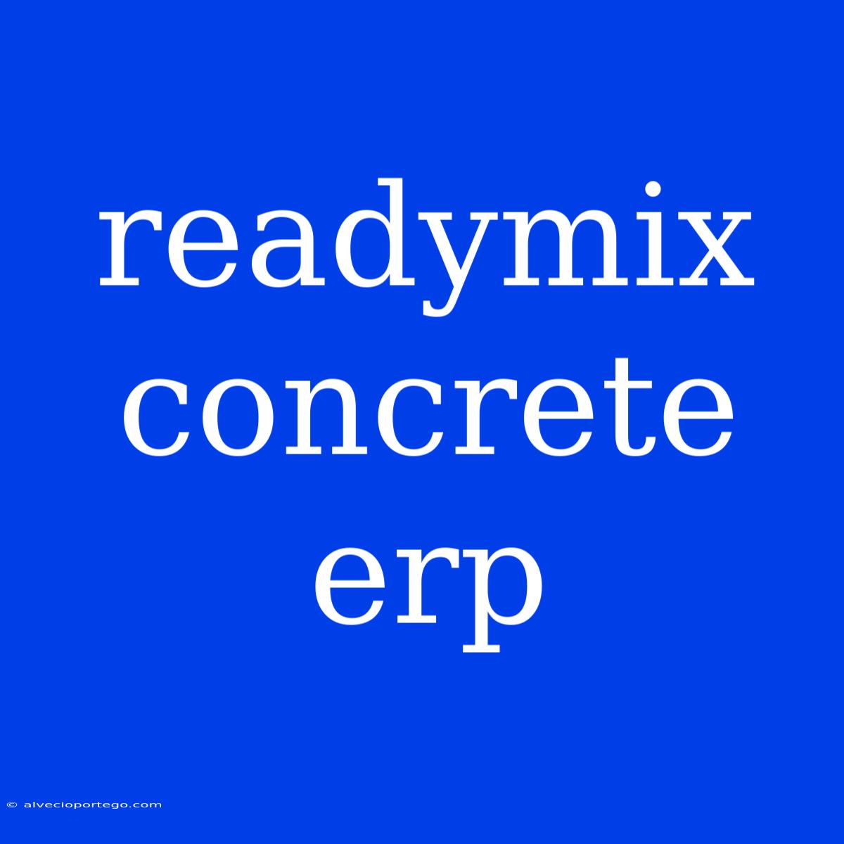 Readymix Concrete Erp