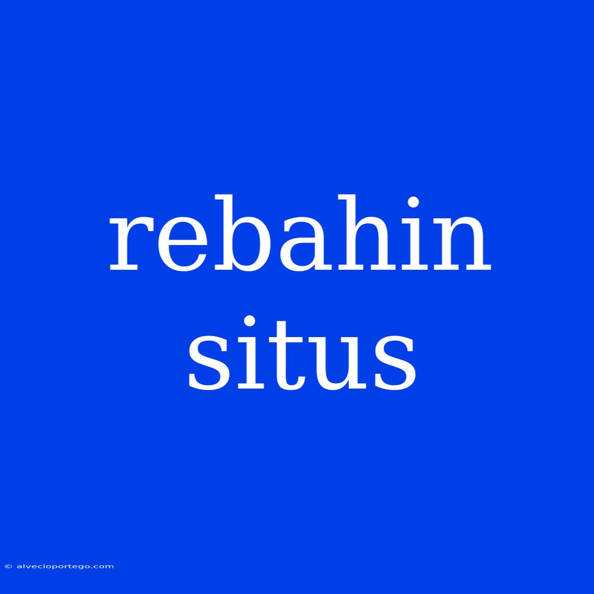 Rebahin Situs