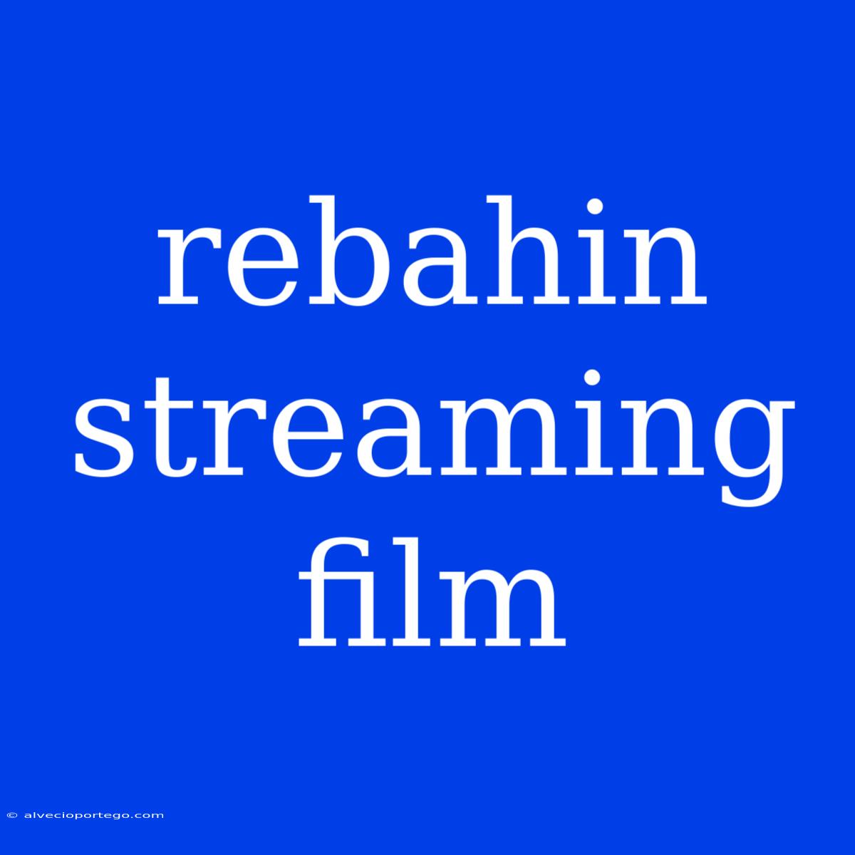 Rebahin Streaming Film