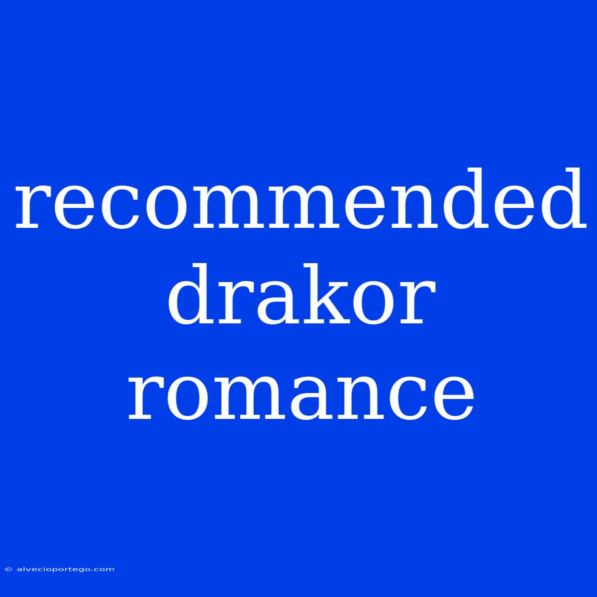 Recommended Drakor Romance