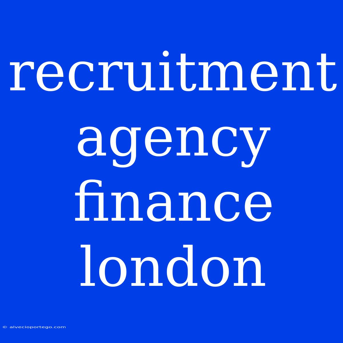 Recruitment Agency Finance London