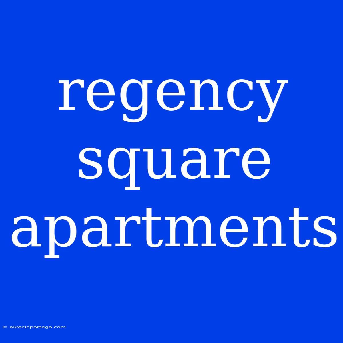 Regency Square Apartments