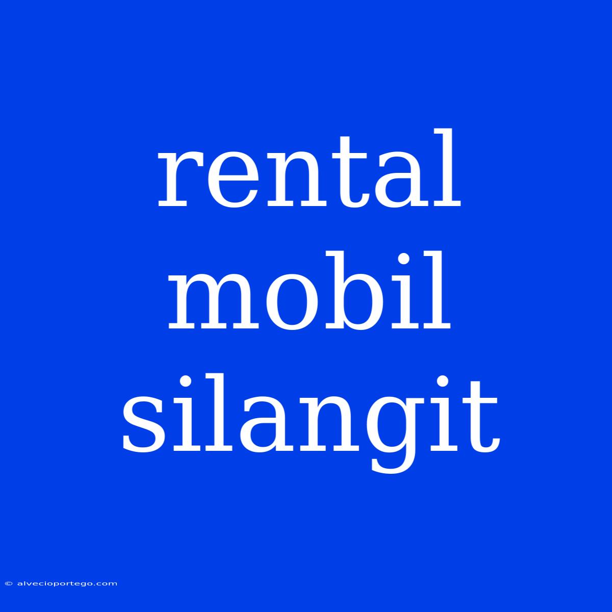 Rental Mobil Silangit