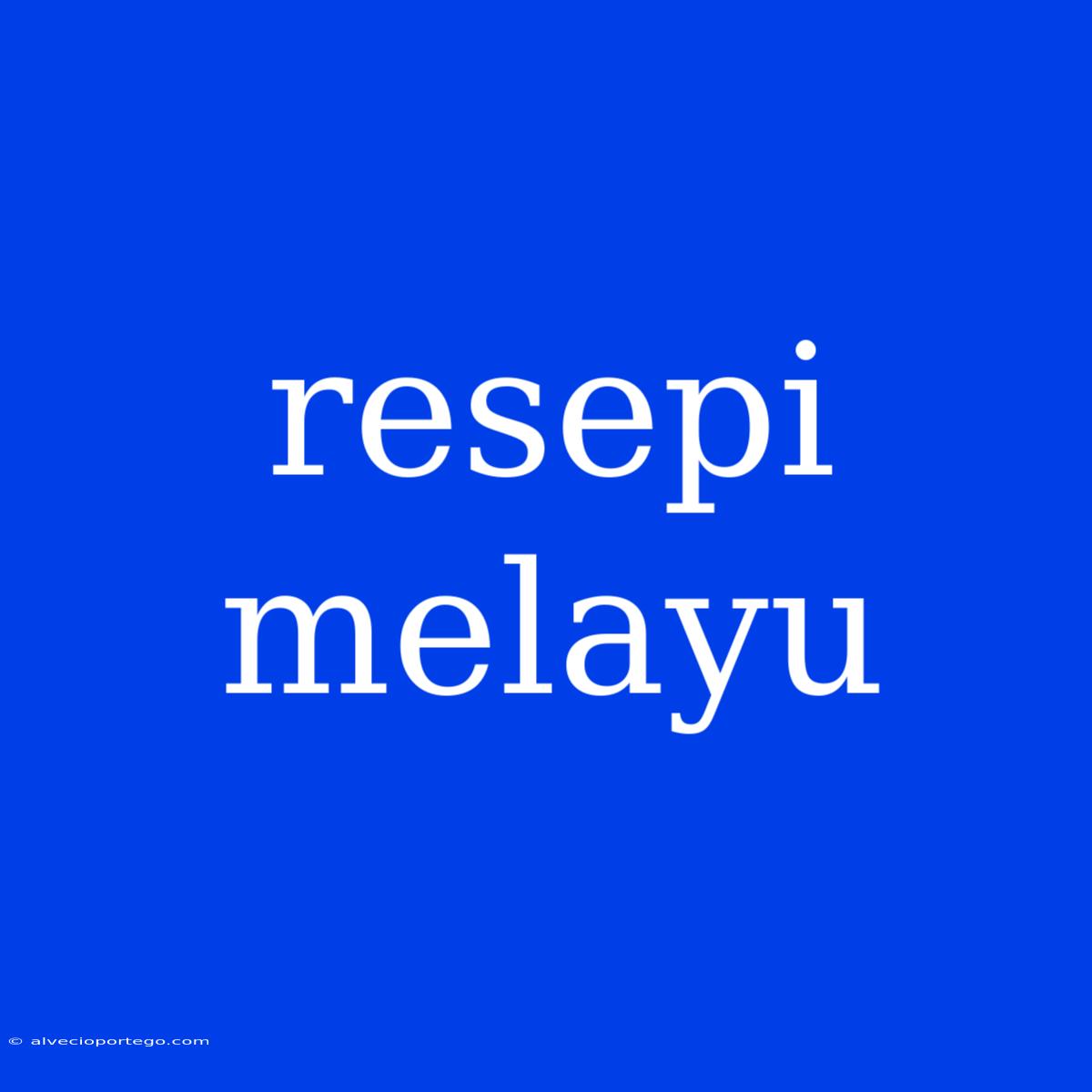 Resepi Melayu