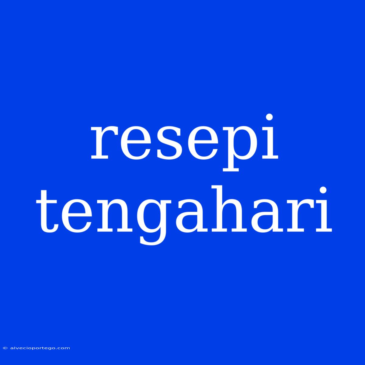 Resepi Tengahari