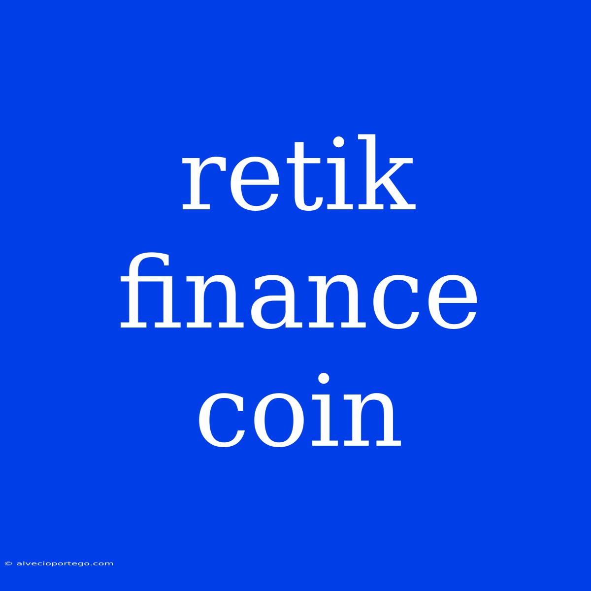 Retik Finance Coin