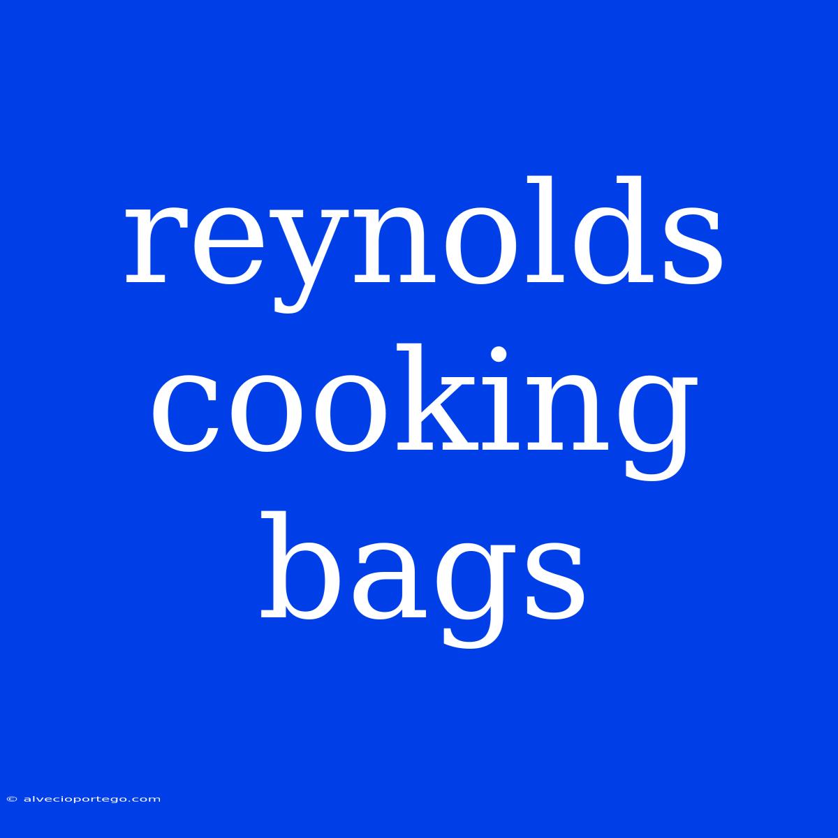 Reynolds Cooking Bags