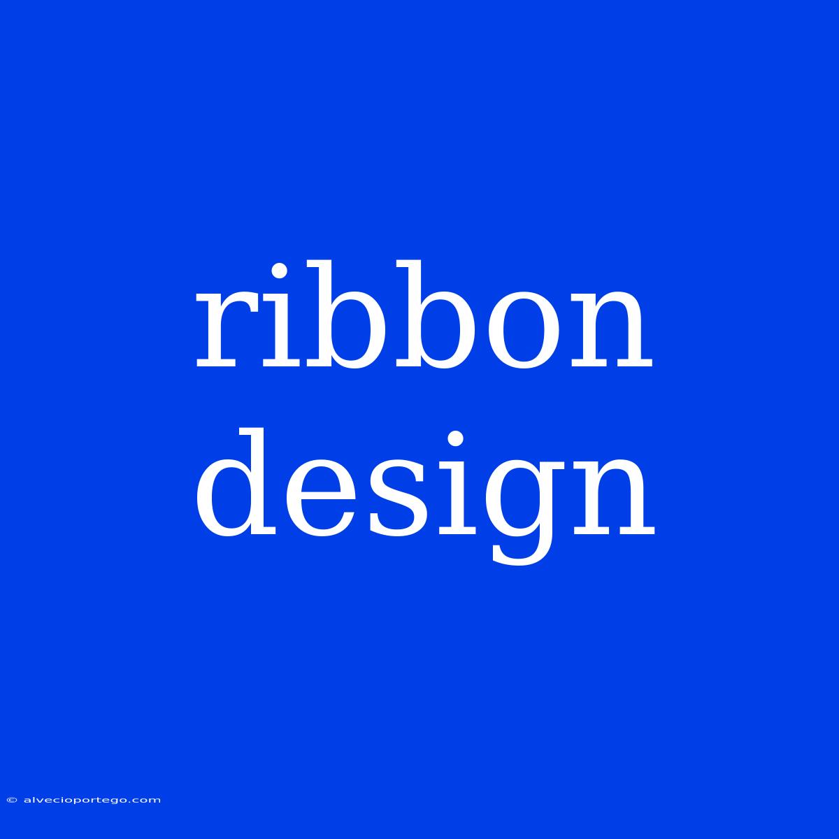 Ribbon Design