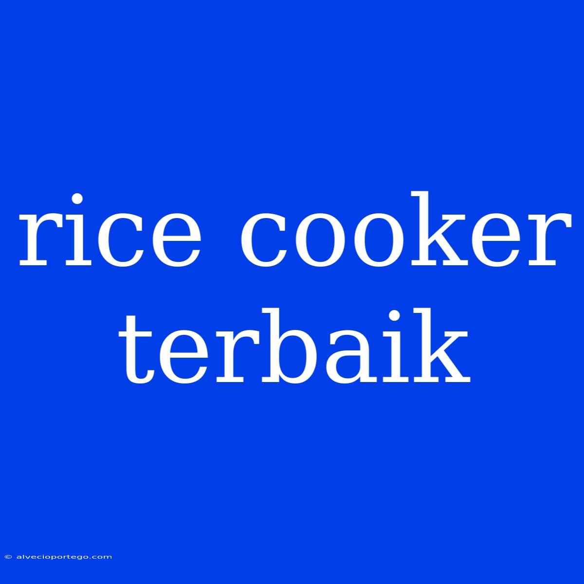 Rice Cooker Terbaik