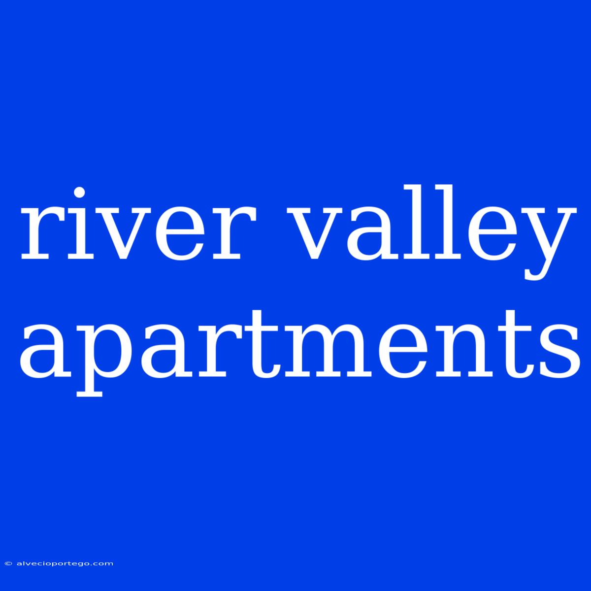 River Valley Apartments