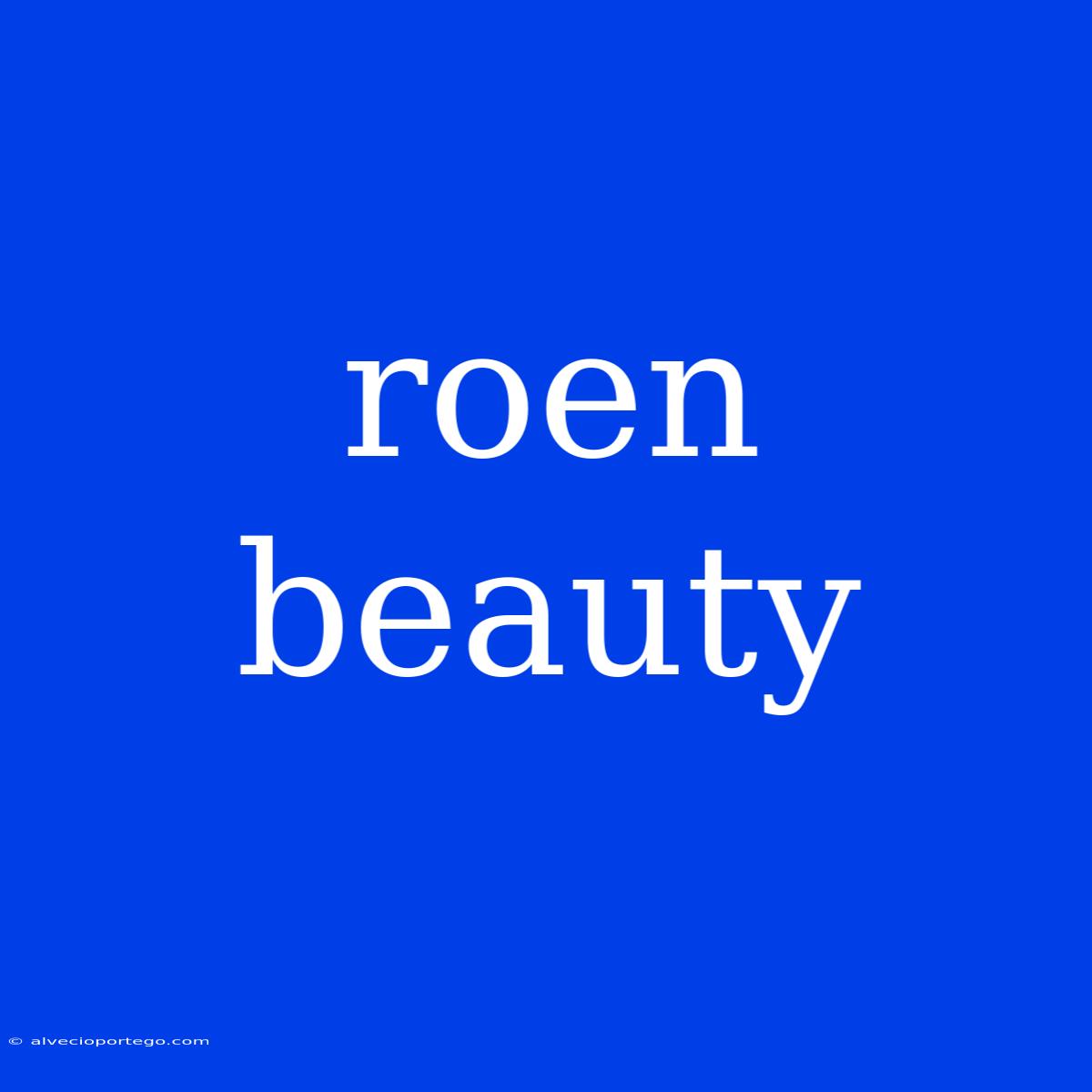 Roen Beauty