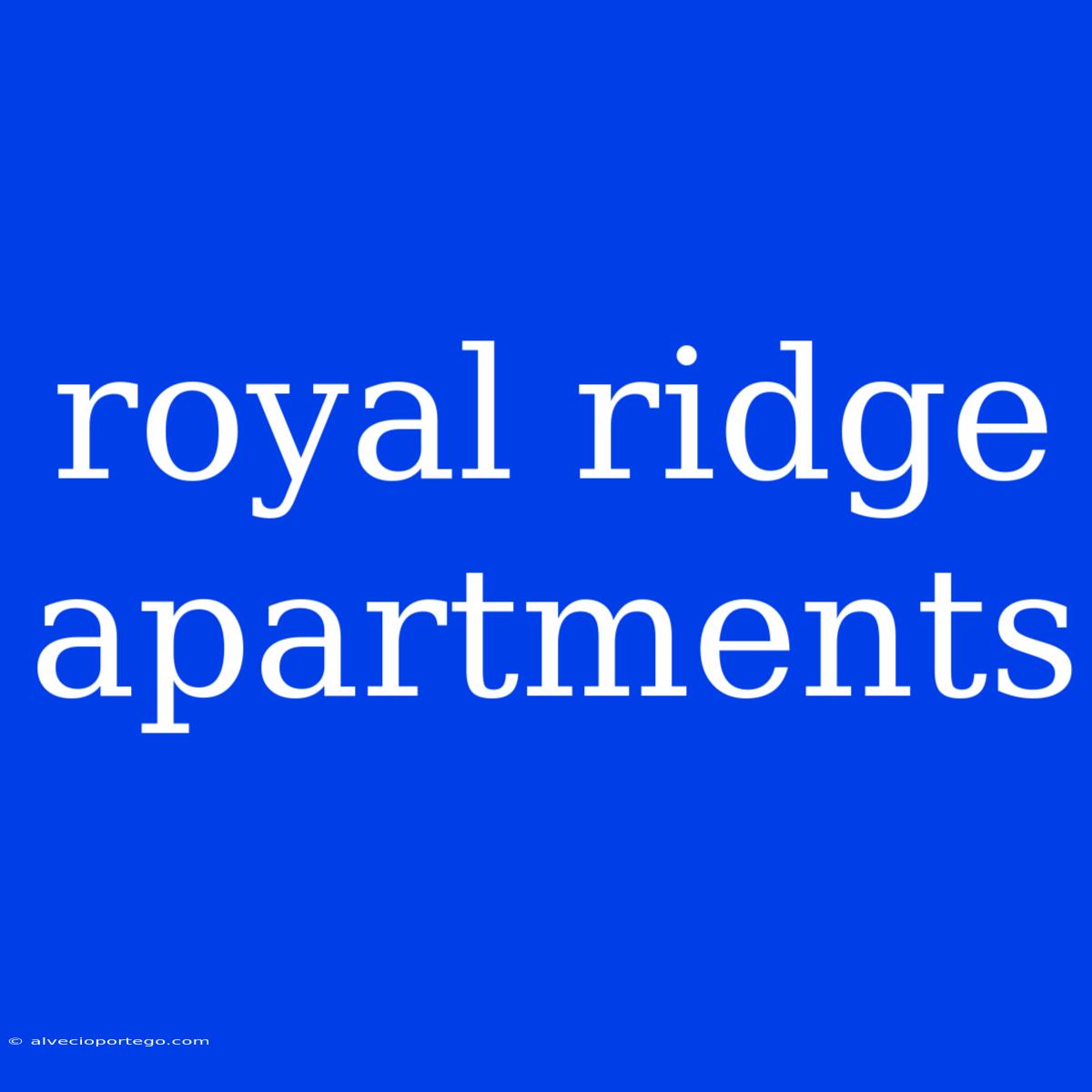 Royal Ridge Apartments