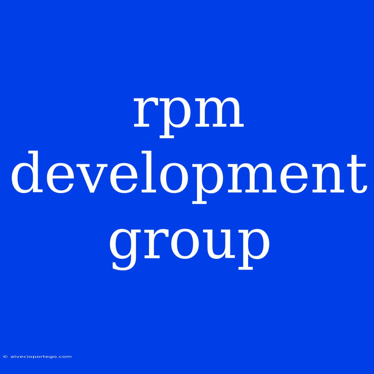 Rpm Development Group