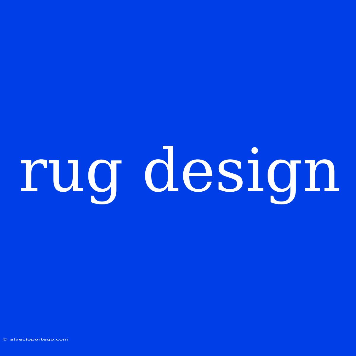 Rug Design