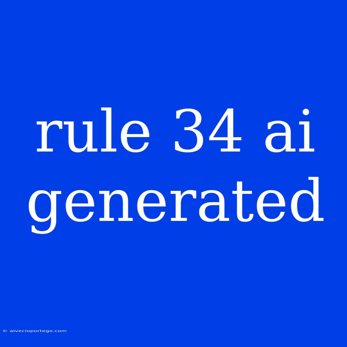 Rule 34 Ai Generated