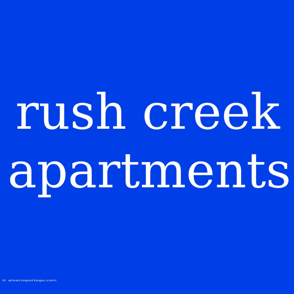 Rush Creek Apartments