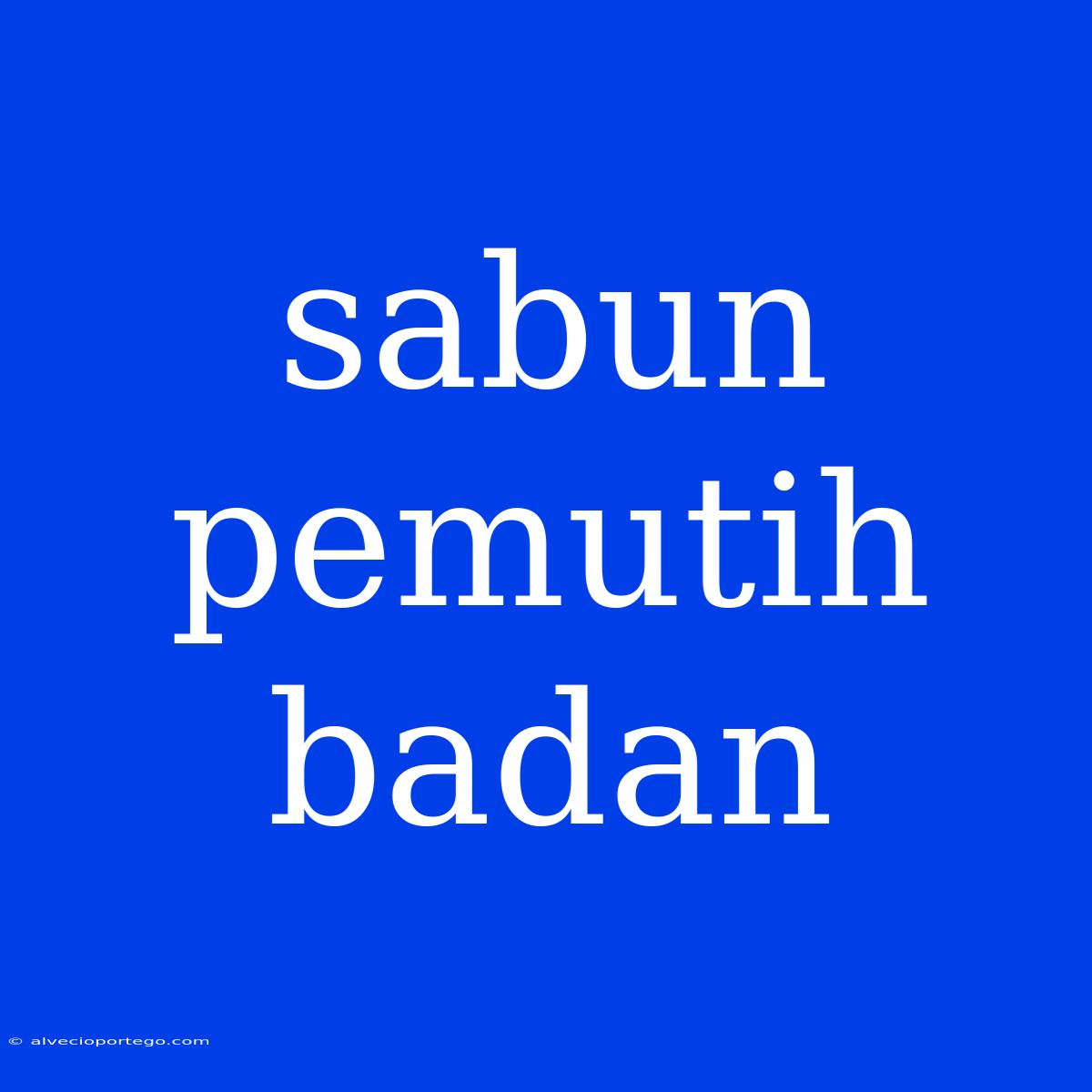 Sabun Pemutih Badan