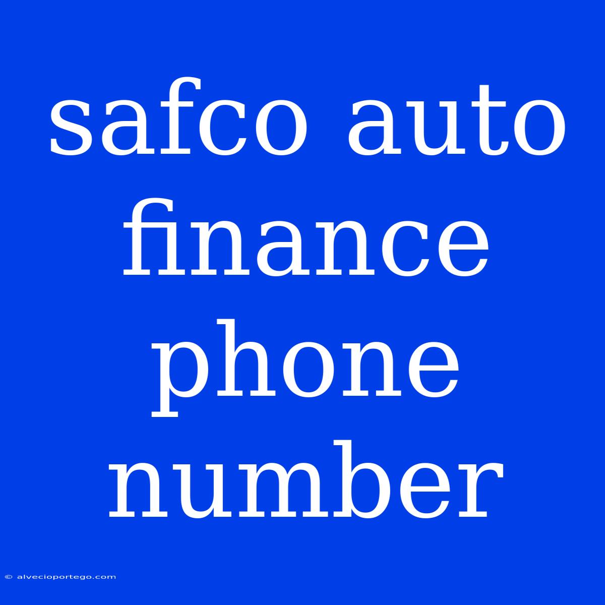 Safco Auto Finance Phone Number