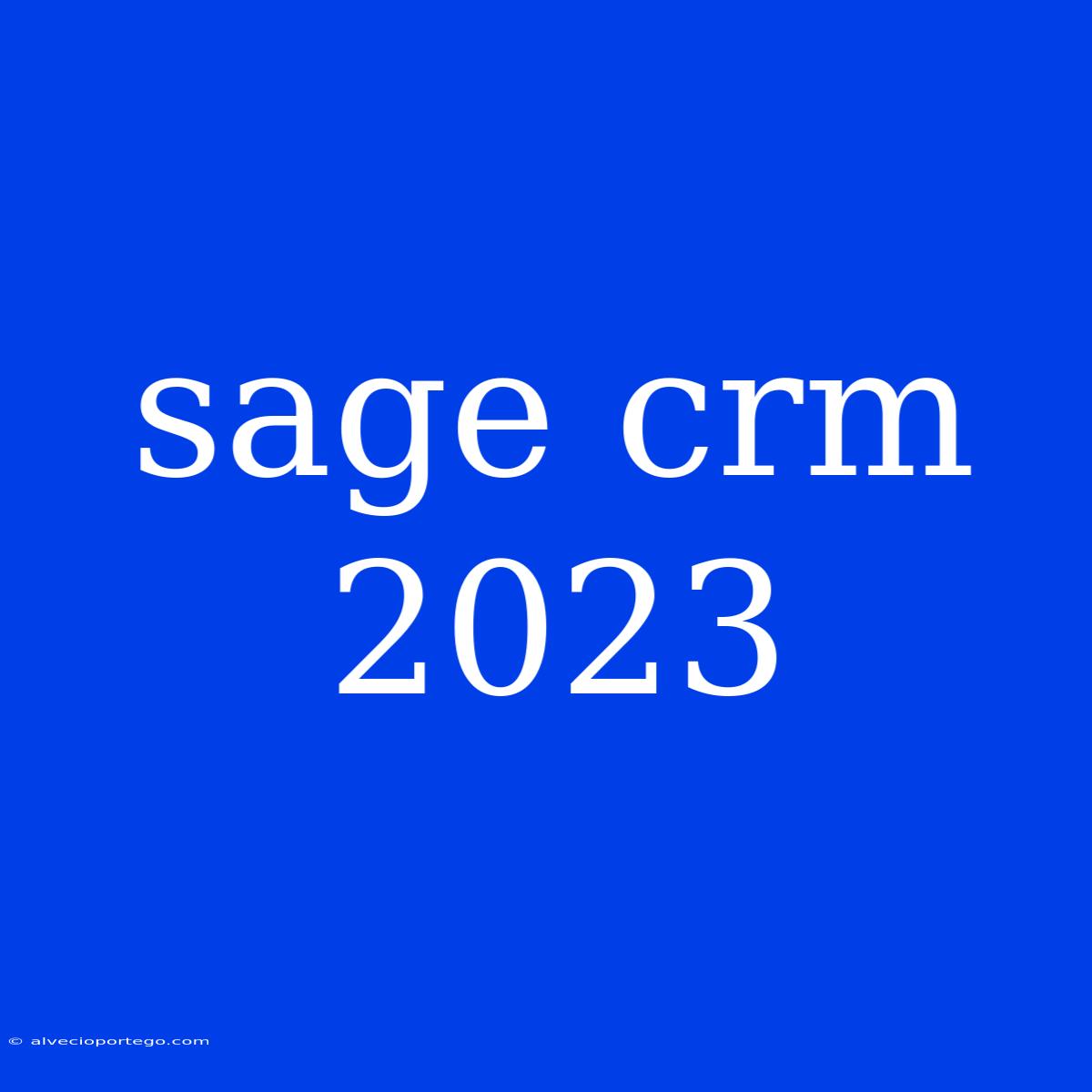 Sage Crm 2023