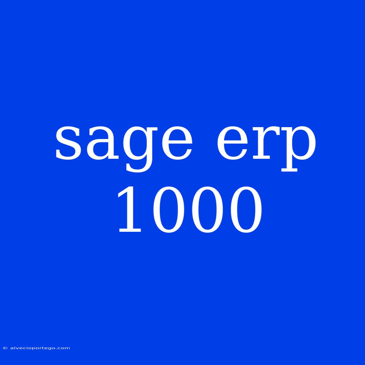 Sage Erp 1000