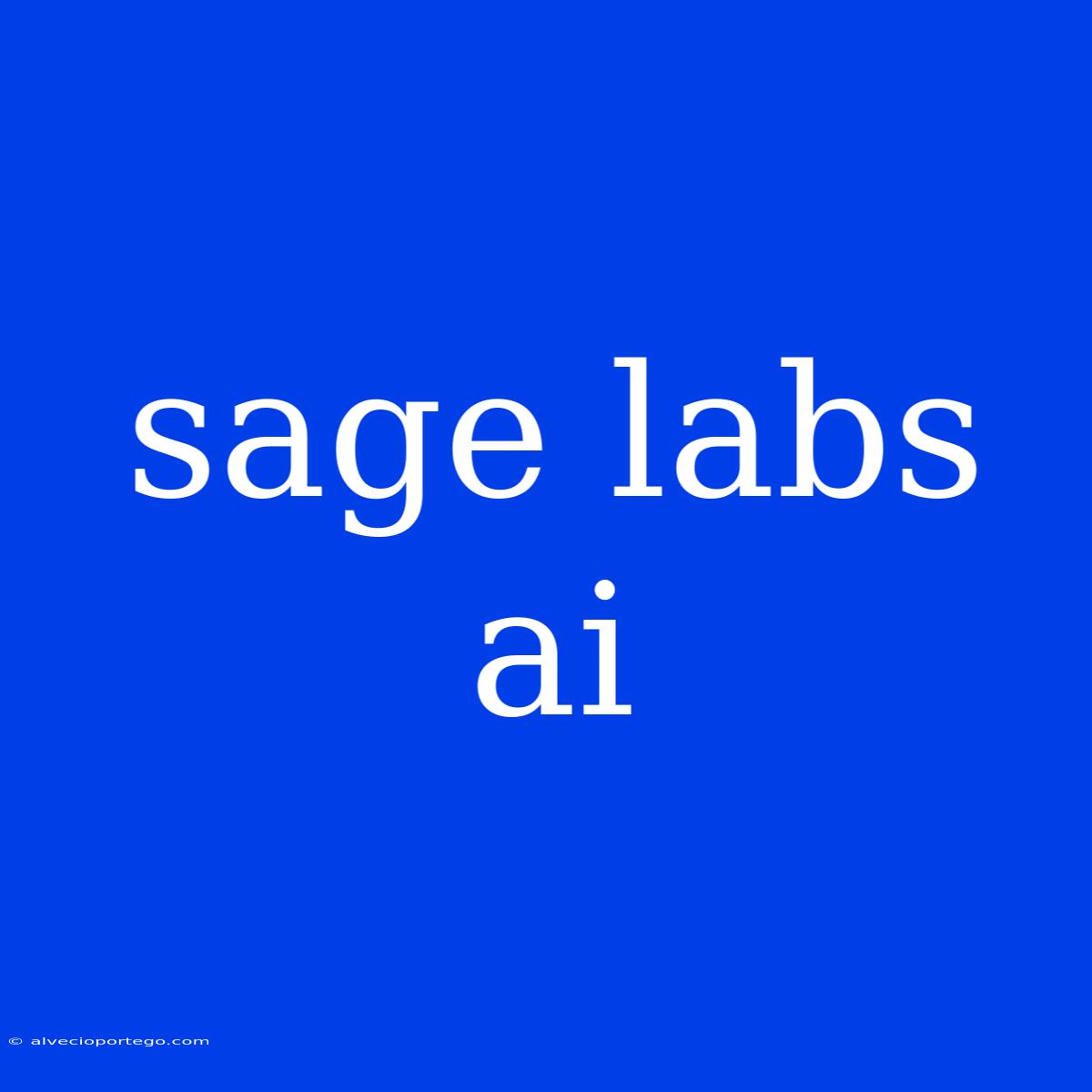 Sage Labs Ai